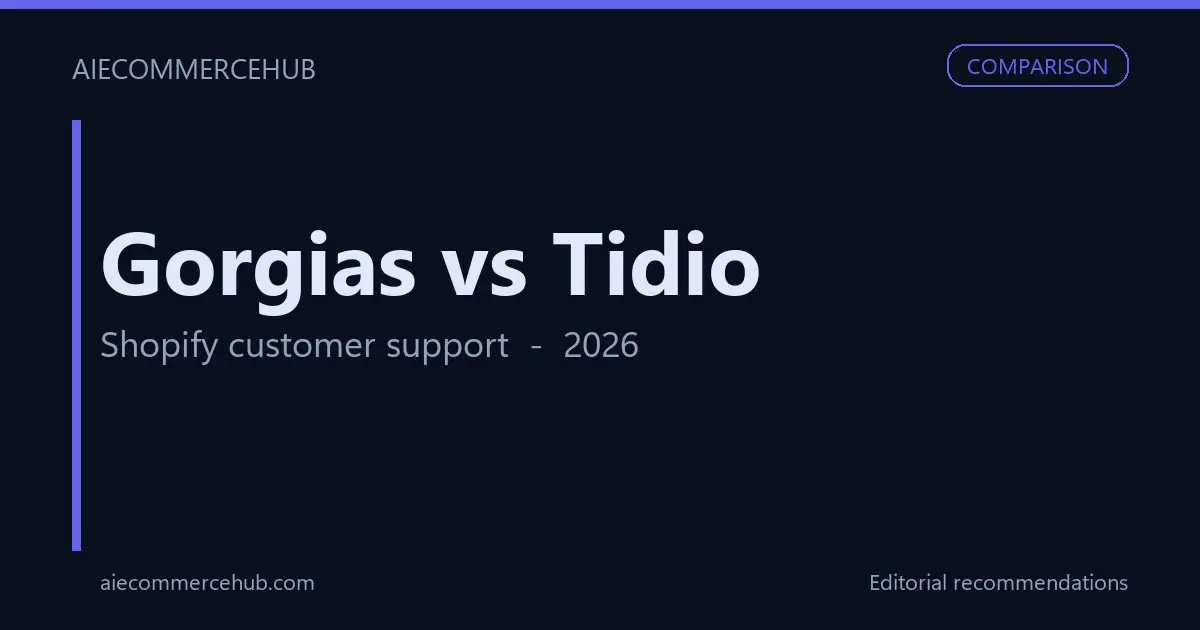Gorgias vs Tidio comparison 2026 - Shopify customer support - AIEcommerceHub editorial cover card