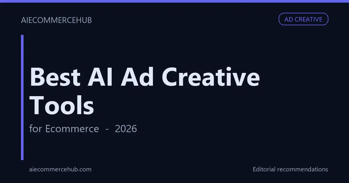 Best AI ad creative tools for ecommerce in 2026 - AIEcommerceHub buyer's guide cover card